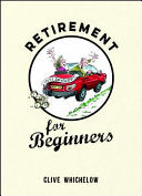 Retirement for Beginners 9781849537513 Clive Whichelow Brukte bøker