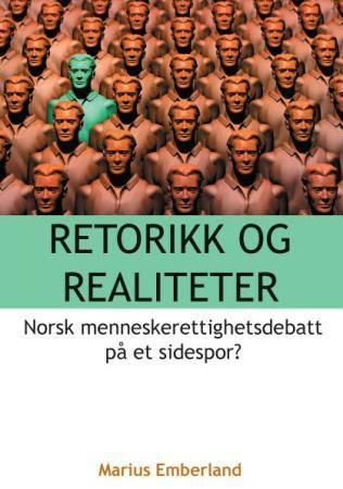 Retorikk og realiteter 9788292581162 Marius Emberland Brukte bøker