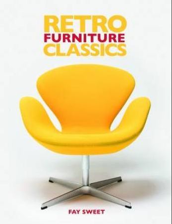 Retro furniture classics 9781780971711 Fay Sweet Brukte bøker