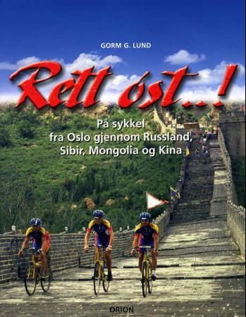 Rett øst! 9788245804966 Gorm G. Lund Brukte bøker