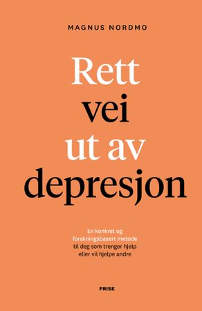 Rett vei ut av depresjon 9788284371214 Magnus Nordmo Brukte bøker