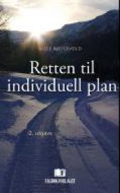 Retten til individuell plan 9788245001815 Alice Kjellevold Brukte bøker