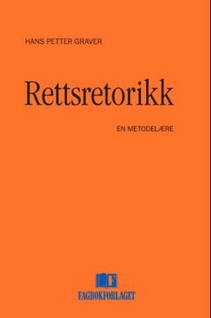 Rettsretorikk 9788245011401 Hans Petter Graver Brukte bøker