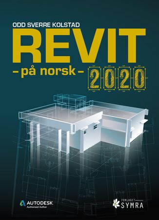 Revit - på norsk - 2020 9788299966863 Odd Sverre Kolstad Brukte bøker