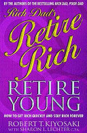 Rich Dad's Retire Young, Retire Rich 9780751532883 Sharon L. Lechter Robert T. Kiyosaki Brukte bøker