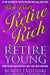 Rich Dad's Retire Young, Retire Rich 9780751532883 Sharon L. Lechter Robert T. Kiyosaki Brukte bøker