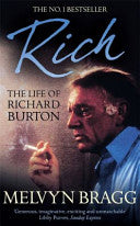 Rich: the Life of Richard Burton 9781444789164 Melvyn Bragg Brukte bøker
