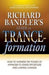 Richard Bandler\'s Guide to Trance-Formation: How to Harness the Power of Hypnosis to Ignite Effortless and Lasting Change 9780757307775 Richard Bandler Brukte bøker