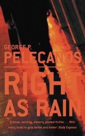 Right as rain 9780752843889 George P. Pelecanos Brukte bøker