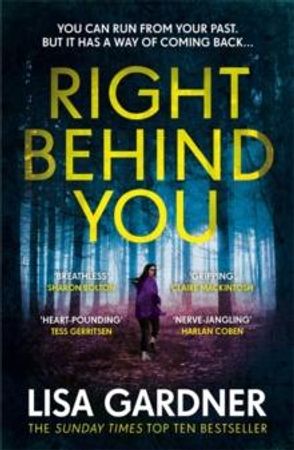 Right behind you 9781472220363 Lisa Gardner Brukte bøker