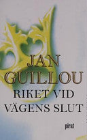 Riket vid vägens slut 9789164200150 Jan Guillou Brukte bøker