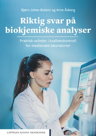 Riktig svar på biokjemiske analyser 9788202678913 Arne Åsberg Bjørn Johan Bolann Brukte bøker