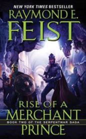 Rise of a Merchant Prince: Book Two of the Serpentwar Saga 9780380720873 Raymond E. Feist Brukte bøker