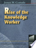 Rise of the Knowledge Worker 9780750670586 James W. Cortada Brukte bøker