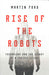 Rise of the Robots 9780465059997 Martin R. Ford Brukte bøker