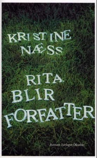 Rita blir forfatter 9788249500949 Kristine Næss Brukte bøker