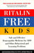Ritalin-free Kids 9780761507192 Judyth Reichenberg-Ullman Robert Ullman Brukte bøker