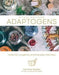 Ritual Wellness: Adaptogens 9781454934592 Adriana Ayales Brukte bøker