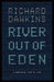 River Out of Eden 9781780226897 Prof Richard Dawkins Richard Dawkins Brukte bøker