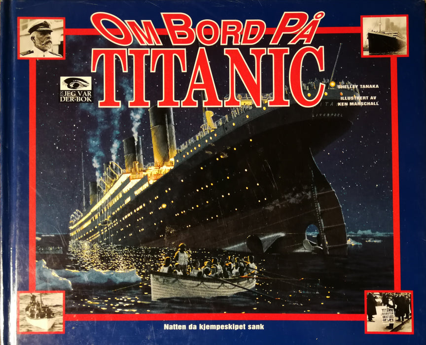 Om bord på Titanic (Innbundet) - Bokia.no