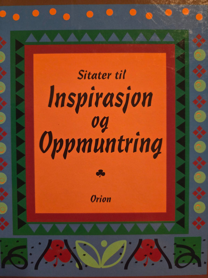 Sitater til inspirasjon og oppmuntring (Innbundet) - Bokia.no