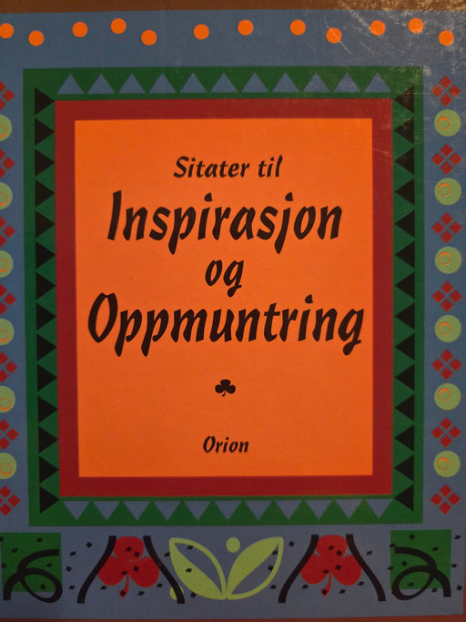 Sitater til inspirasjon og oppmuntring (Innbundet) - Bokia.no