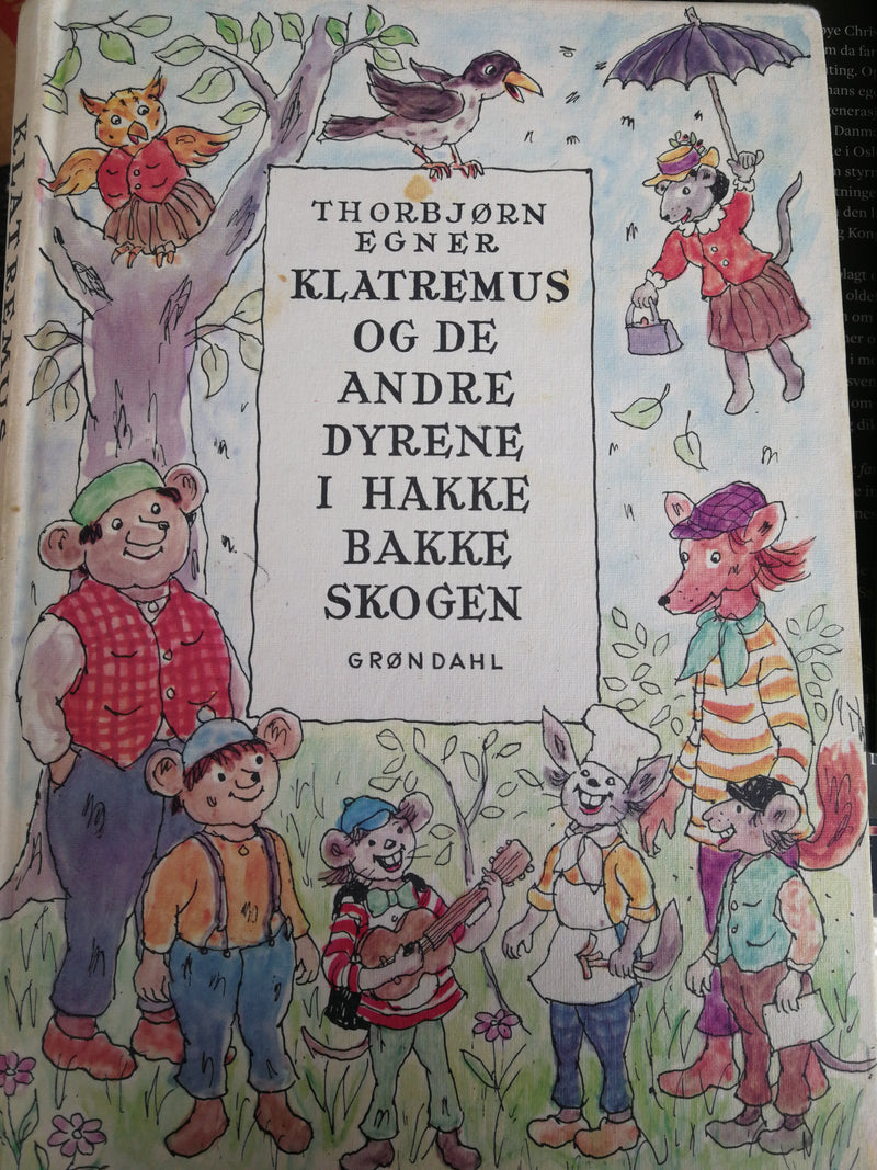 Klatremus og de andre dyrene i Hakkebakkeskogen (Innbundet) - Bokia.no