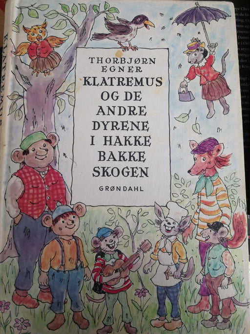Klatremus og de andre dyrene i Hakkebakkeskogen (Innbundet) - Bokia.no