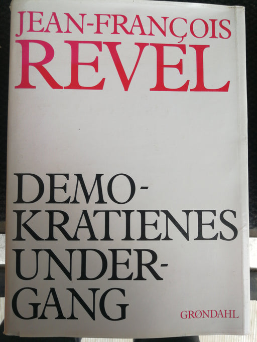 Demokratienes undergang (Innbundet) - Bokia.no