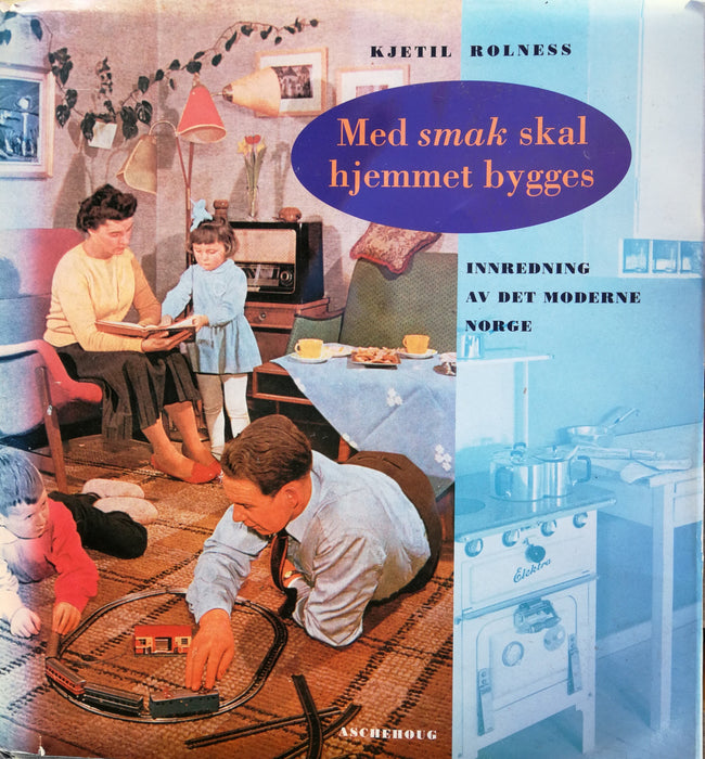 Med smak skal hjemmet bygges (Innbundet) - Bokia.no