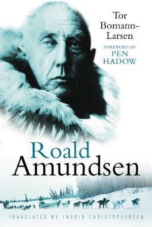Roald Amundsen 9780750943444 Tor Bomann-Larsen Brukte bøker