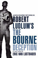 Robert Ludlum's The Bourne Deception 9781409101611 Robert Ludlum Eric van Lustbader Brukte bøker