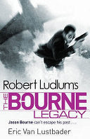 Robert Ludlum's The Bourne Legacy 9781409117643 Eric van Lustbader Robert Ludlum Brukte bøker