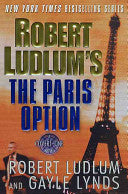 Robert Ludlum's The Paris Option 9780312289874 Gayle Lynds Robert Ludlum Brukte bøker