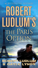 Robert Ludlum's The Paris Option 9780312381714 Gayle Lynds Robert Ludlum Brukte bøker