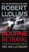 Robert Ludlum's (TM) The Bourne Betrayal 9780446618809 Eric van Lustbader Brukte bøker