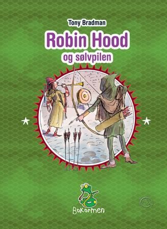 Robin Hood og sølvpilen 9788205352582 Tony Bradman Brukte bøker