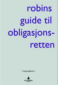 Robins guide til obligasjonsretten 9788205462106 Kaija Bjelland Brukte bøker