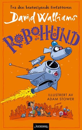Robohund 9788203450952 David Walliams Brukte bøker