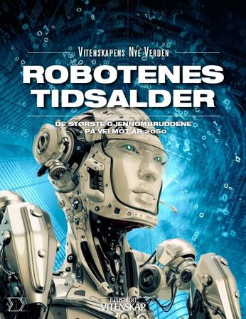 Robotenes tidsalder 9788253535364 Else Christensen Brukte bøker