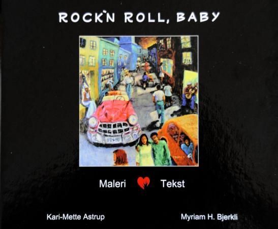 Rock'n roll, baby 9788299827317 Myriam H. Bjerkli Brukte bøker