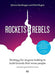 Rockets and rebels 9788245024999 Monna Nordhagen Kirsti Rogne Brukte bøker