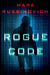 Rogue Code 9781250035370 Mark Russinovich Brukte bøker