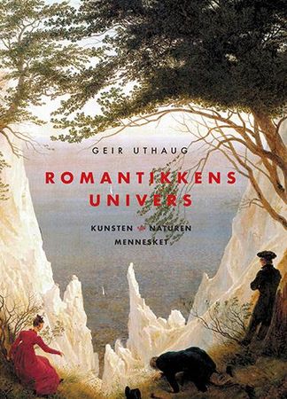 Romantikkens univers 9788282654173 Geir Uthaug Brukte bøker