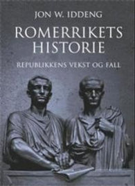 Romerrikets historie: republikkens vekst og fall 9788282651127 Jon W. Iddeng Brukte bøker