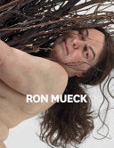 Ron Mueck 9780300176834 David Hurlston Ron Mueck Lisa Baldissera Brukte bøker
