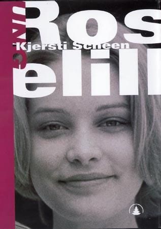 Roselill 9788247804827 Kjersti Scheen Brukte bøker