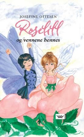 Roselill og vennene hennes 9788204130204 Josefine Ottesen Brukte bøker