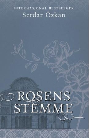 Rosens stemme 9788281850750 Maria Wittendorff Serdar Özkan Brukte bøker