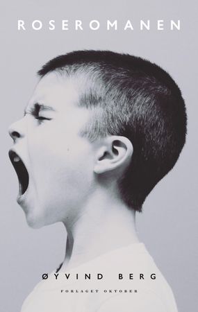 Roseromanen 9788249520763 Øyvind Berg Brukte bøker